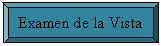 Bisel: Examen de la Vista